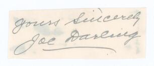 Joseph Darling. South Australia & Australia 1893-1908. Good ink signature of Darling on paper piece. Signed &lsquo;Yours Sincerely&rsquo;. Adhesive marks to verso otherwise in good condition