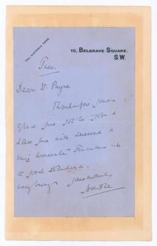 Lord Martin Bladen Hawke. Yorkshire, Cambridge University & England 1881-1911. Single page handwritten letter in ink from Lord Hawke to &lsquo;Dear Mr. Payne&rsquo;. Hawke writes &lsquo;Glad you got the job & ... you will succeed & bring Worcester finances up to good stand
