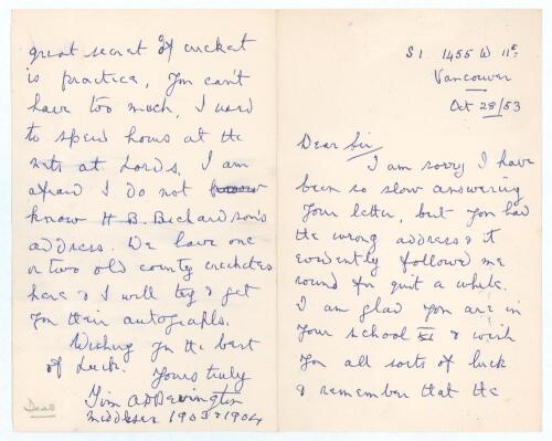 Timothy Arthur Dent &lsquo;Tim&rsquo; Bevington. Middlesex 1900-1904. Two page handwritten folding letter in ink from Bevington to a school boy. Dated 28th October 1953 from his home in Vancouver, Canada, Bevington writes &lsquo;I am glad you are in your school XI & wish y