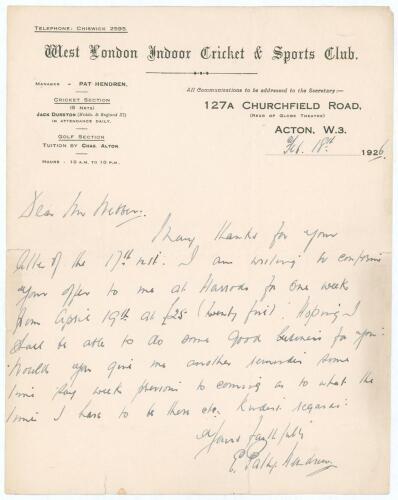 Elias Henry &lsquo;Patsy&rsquo; Hendren. Middlesex & England 1907-1937. Single page handwritten letter in ink from Hendren, dated 18th February 1926 on the official letterhead of the &lsquo;West London Indoor Cricket & Sports Club&rsquo; where Hendren was Manager. Hendren is rep