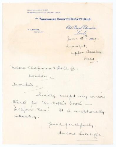 Herbert Sutcliffe. Yorkshire & England 1919-1945. Single page handwritten letter in ink on Yorkshire C.C.C. official letterhead. Dated 18th June 1925, Sutcliffe is writing to the publisher, Messrs Chapman & Hall in London to thank them for &lsquo;Mr Noble&rsquo;s boo