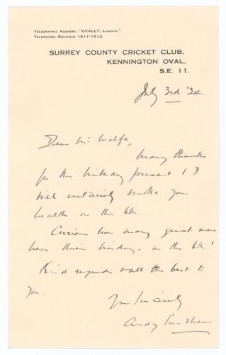 Andrew &lsquo;Andy&rsquo; Sandham. Surrey & England 1911-1937. Single page handwritten letter in ink from Sandham to &lsquo;Dear Mr. Wolfe&rsquo;, presumed to be the collector and brother-in-law of Sir Julien Cahn, E. George Wolfe. Written on Surrey C.C.C. official letterhead at