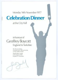Geoff Boycott. England & Yorkshire. Official menu for the dinner to celebrate Boycott attaining one hundred centuries in first class cricket, held at City Hall, Leeds, 14th November 1977. The menu with decorative covers, very nicely signed in ink by Boyco