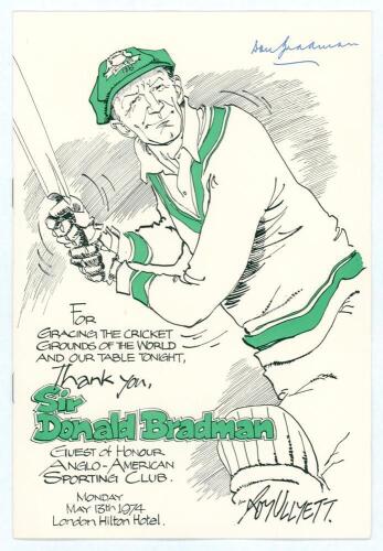 Don Bradman. Official Anglo-American Sporting Club Dinner menu with Guest of Honour &lsquo;Sir Don Bradman in recognition of his unique and unforgettable contribution to world cricket&rsquo; held at The London Hilton on 13th May 1974. The menu with pictorial cover sh