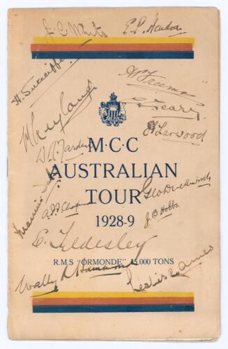 &lsquo;M.C.C. Australian Tour 1928-9&rsquo;. Official &lsquo;Orient Line, R.M.S. Ormonde&rsquo; souvenir brochure with decorative covers, M.C.C. colours to front. To inside pages a real mono photograph of the M.C.C. team laid down to the itinerary page, pen pictures and biograph