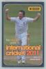 &lsquo;The Wisden Guide to International Cricket 2011&rsquo;. Edited by Steven Lynch. Profusley signed to the individual player pages by over one hundred and forty five players, umpires and referees. Signatures include Amla, Anderson, Ashwin, Bell, Bollinger, Bravo,