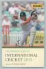 &lsquo;The Wisden Guide to International Cricket 2013&rsquo;. Edited by Steven Lunch. Profusley signed to the individual player pages by over one hundred and forty five players, umpires and referees. Rehman, Amla, Anderson, Ashwin, Bairstow, Bell, Best, Boult, Bravo