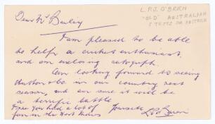 Leo Patrick Joseph O&rsquo;Brien. Victoria & Australia 1929-1938. Short handwritten note in blue biro from O&rsquo;Brien to &lsquo;Dear Mr Bailey&rsquo;. The note is undated but probably written in 1954. Replying to a request for his autograph, O&rsquo;Brien writes &lsquo;Am looking forward