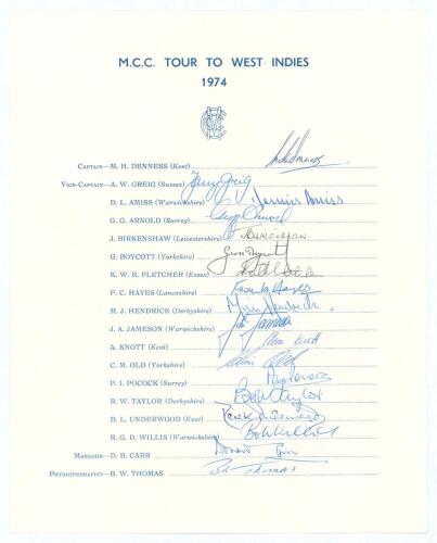 M.C.C. tour to West Indies 1973/74. Official M.C.C. autograph sheet with printed title and players&rsquo; names nicely and fully signed in ink by all eighteen of the listed members of the touring party. Signatures are Denness (Captain), Greig, Amiss, Arnold, Bi