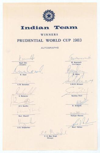 &lsquo;Indian Team. Winners Prudential World Cup 1983&rsquo;. Official autograph sheet with printed title and players&rsquo; names. Fully signed in ink by the fifteen members of the Indian team. Signatures are Kapil Dev (Captain), Amarnath, Azad, Binny, Gavaskar, Kirmani, 