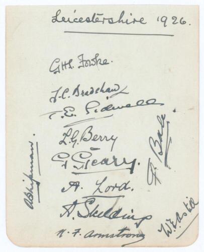 Leicestershire C.C.C. 1926. Small album page very nicely signed in black ink by eleven members of the 1926 Leicestershire team. Signatures are Fowke (Captain), Bradshaw, Sidwell, Berry, Geary, Lord, Skelding, Armstrong, Shipman, Bale and Astill. Slight sm