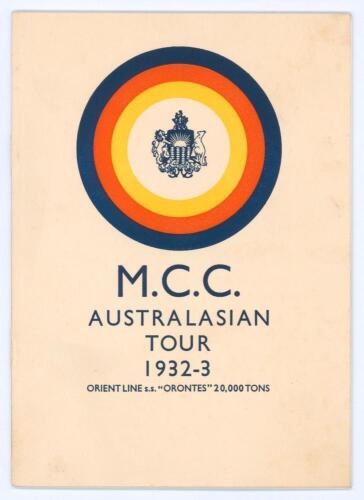 &lsquo;Bodyline&rsquo;. Official Orient Line &lsquo;S.S. Orontes&rsquo; brochure for the &lsquo;M.C.C. Australasian Tour 1932-33&rsquo;. Pictorial front cover. With team detail and photographs, itinerary, player profile etc to inside pages. Good/very good condition. This was Verity&rsquo;s person