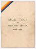M.C.C. tour of India & Ceylon 1933/34. Official players itinerary tour booklet for the &lsquo;M.C.C. Tour in India and Ceylon 1933-1934&rsquo;. Title and diagonal bands in M.C.C. colours to front cover, with team details, fixtures & travelling schedule, postal inform
